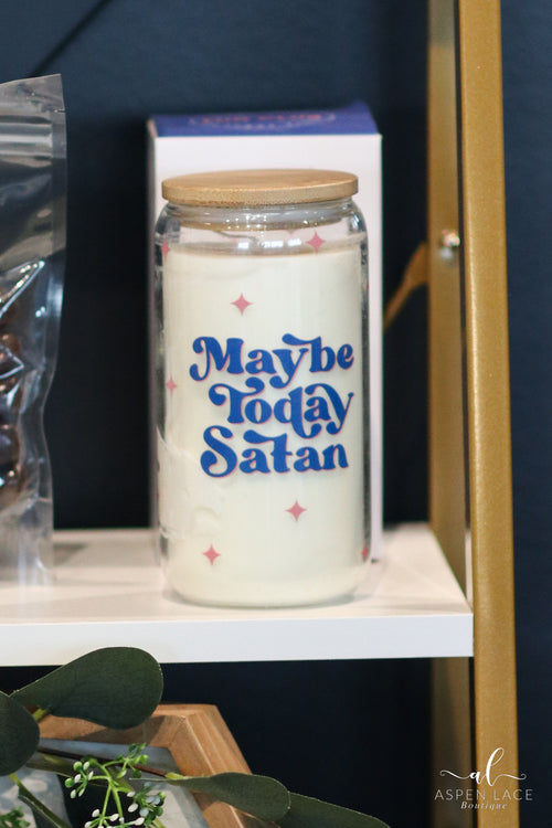 Maybe Today Satan Candle (funny gift)